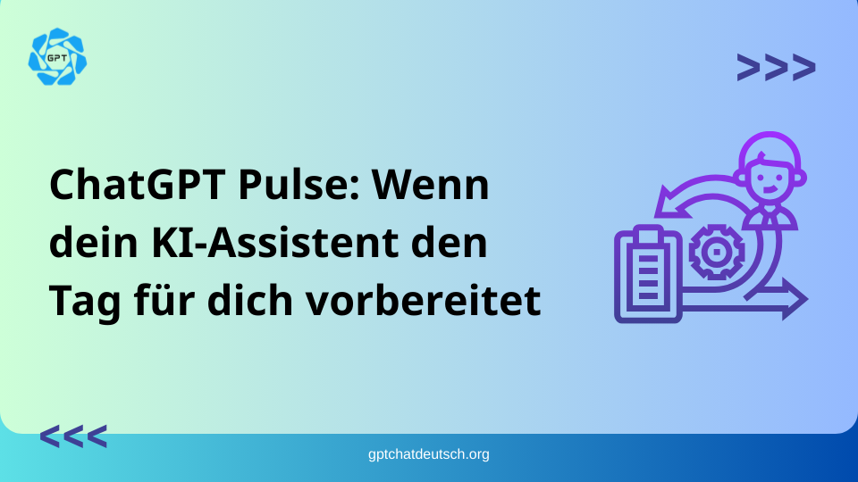 ChatGPT Pulse Wenn dein KI-Assistent den Tag für dich vorbereitet
