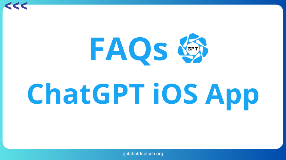 ChatGPT iOS App FAQs