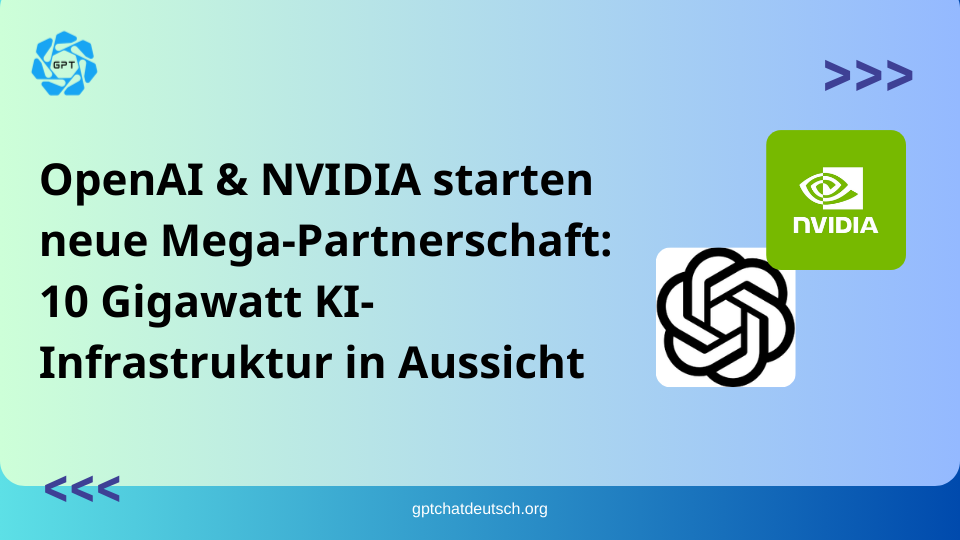 OpenAI & NVIDIA starten neue Mega-Partnerschaft